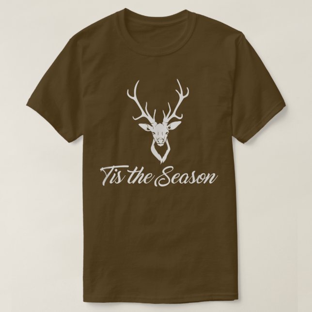 T-shirt Deer Hunting T Shirt - Tis the Season (Design devant)