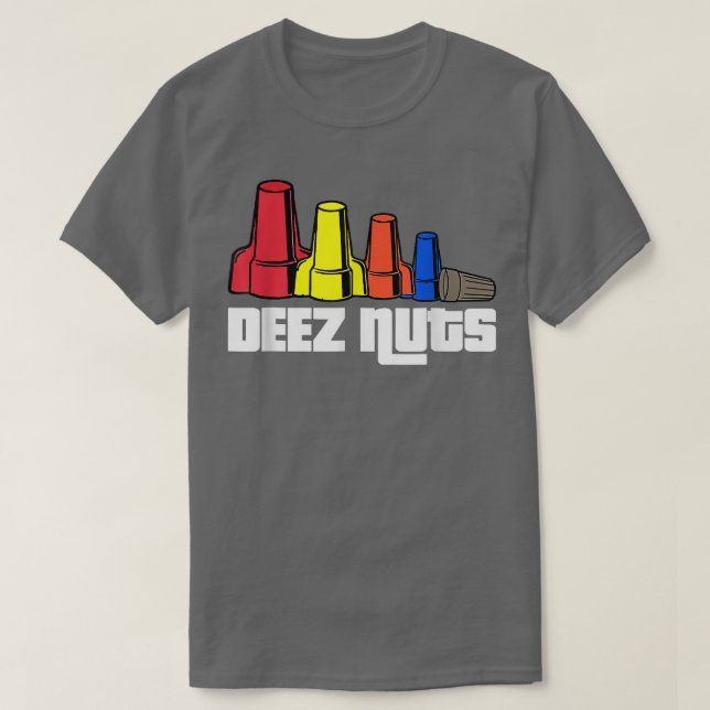 T-shirt Deez Nuts Electrician Funny For Men & Women Cadeau (Design devant)
