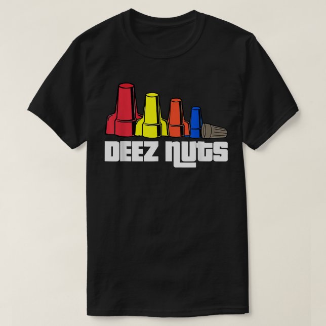 T-shirt Deez Nuts Electrician Funny For Men & Women Cadeau (Design devant)