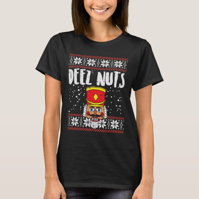 T-shirt Deez Nuts Nutcracker Fun Vilain Noël Mème Cadeau (Devant)