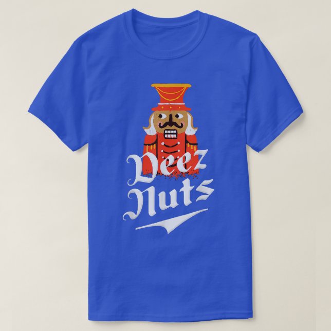 T-shirt Deez Nuts Nutcracker Funny Christmas Pajamas Xmas  (Design devant)