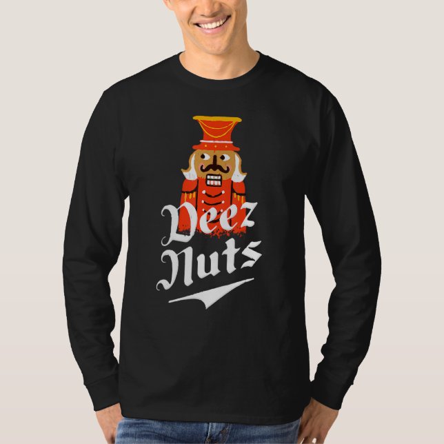 T-shirt Deez Nuts Nutcracker Nu Hommes et Femmes Drôle Noë (Devant)