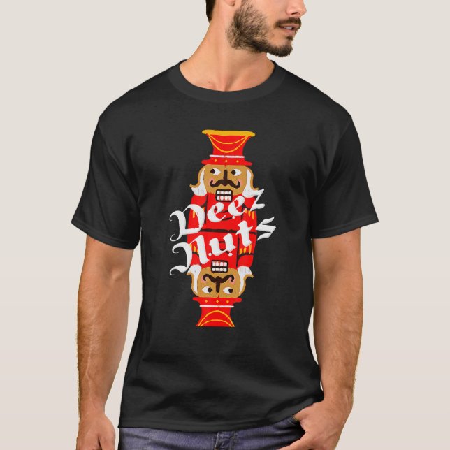 T-shirt Deez Nuts Nutcracker Nut Hommes Femmes Noël drôle (Devant)