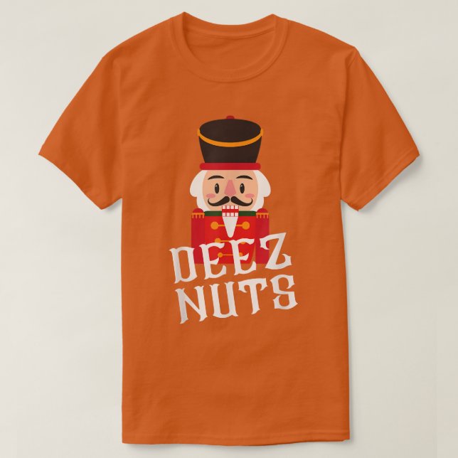 T-shirt Deez Nuts Nutcracker Nut  Men Women Funny Christma (Design devant)