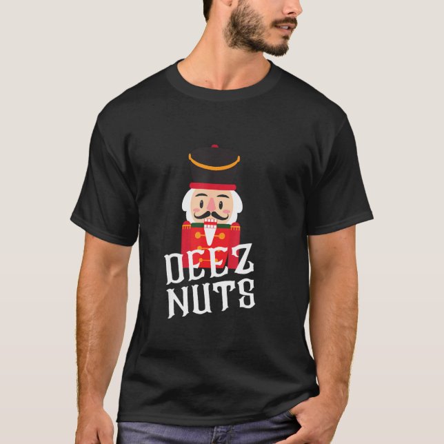 T-shirt Deez Nuts Nutcracker Nut Shirt Hommes Femmes Drôle (Devant)