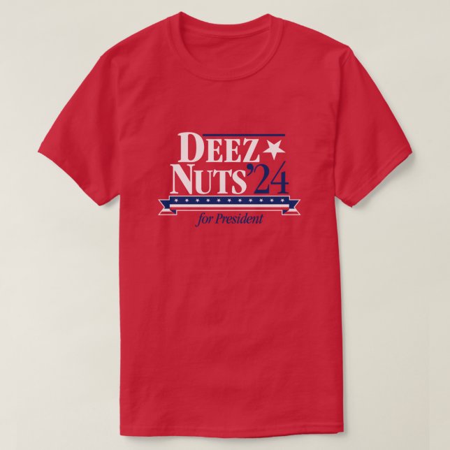 T-shirt Deez Nuts pour le Président 2024 (rouge) (Design devant)