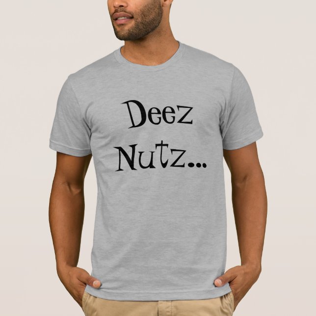 T-shirt Deez Nutz… (Devant)