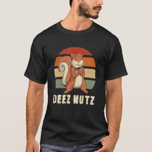 T-shirt DEEZ NUTZ signifie ces écrous 1