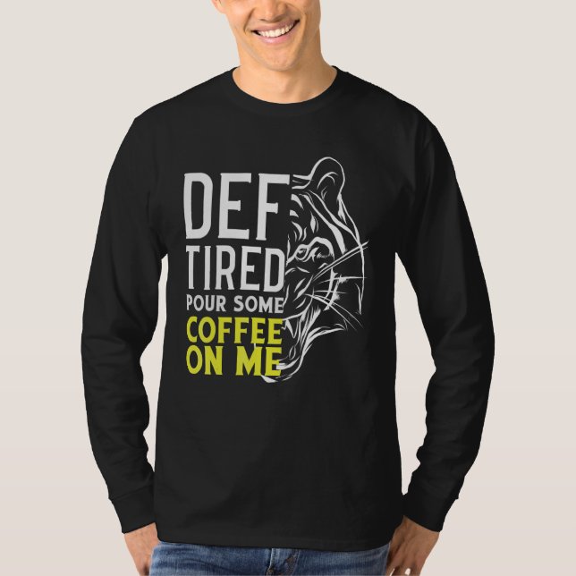 T-shirt Def Fatigué Verser Du Café Sur Moi 2 (Devant)