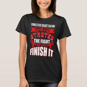 T-shirt Défaillance Cardiaque Congestive Commencé Le Comba