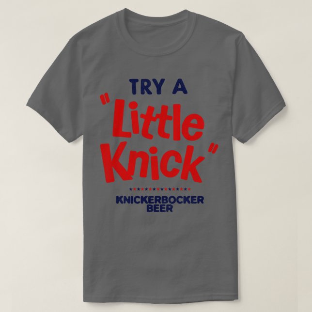 T-shirt Défaut Essayez une petite bière Knick KNICKERBOCKE (Design devant)