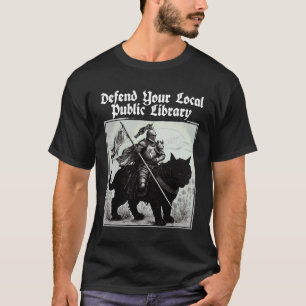 T-shirt Défendez votre chevalier de bibliothèque publique