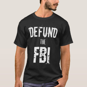 T-shirt Défendre la blague du FBI