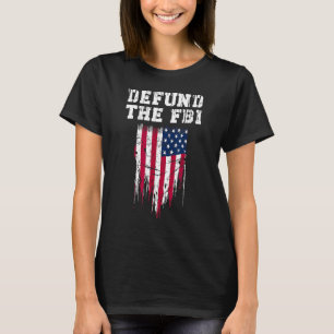 T-shirt Défendre la corruption du FBI Bureau fédéral du FB
