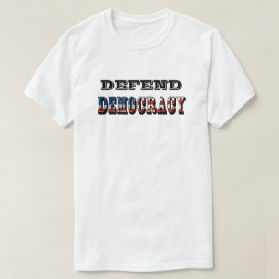 T-SHIRT DÉFENDRE LA DÉMOCRATIE