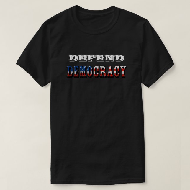 T-SHIRT DÉFENDRE LA DÉMOCRATIE (Design devant)