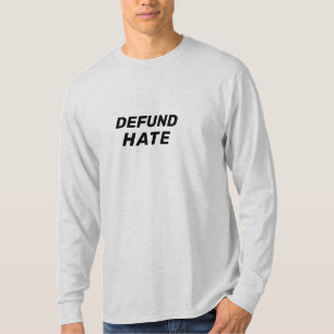 T-shirt "Défendre la haine" arrêter la haine