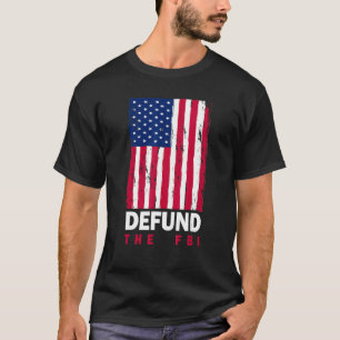 T-shirt Défendre le FBI American Flag Anti Government Poli