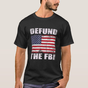 T-shirt Défendre Le FBI American Flag Gouvernement Anti Co