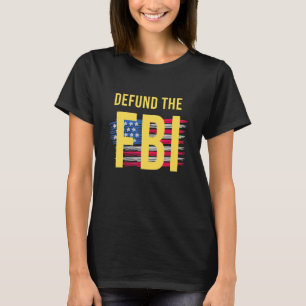 T-shirt Défendre le FBI et le drapeau américain