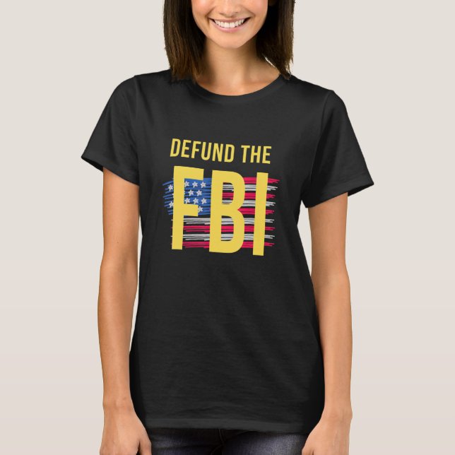 T-shirt Défendre le FBI et le drapeau américain (Devant)