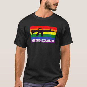 T-shirt Défendre L'Égalité Lgbt Drapeau Gay Assaut Fusil