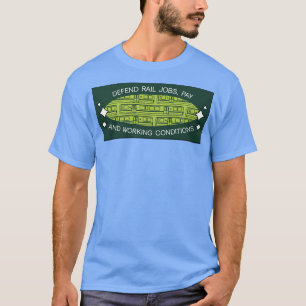 T-shirt Défendre Les Emplois Ferroviaires Paie Et Conditio
