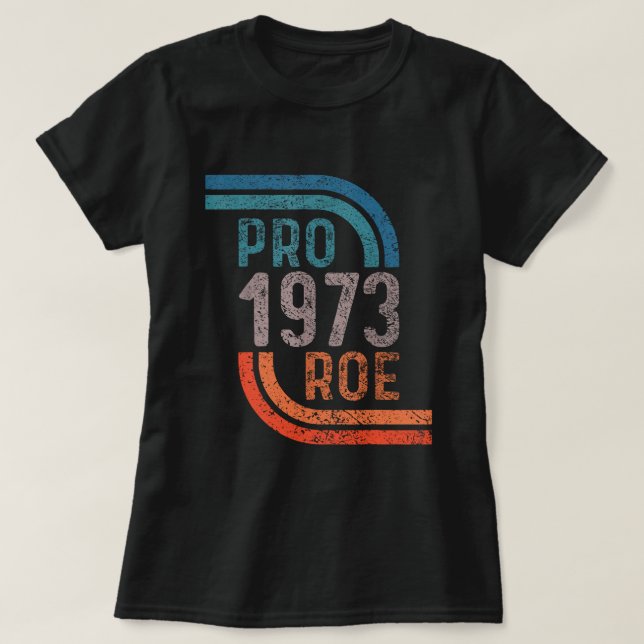 T-shirt Défendre Roe V Wade Pro Choice Droits d'avortement (Design devant)