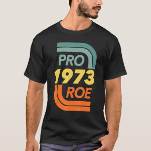 T-shirt Défendre Roe V Wade Pro Choice Droits d'avortement