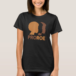 T-shirt Défendre Roe V Wade Pro Choice Melanin Abortion