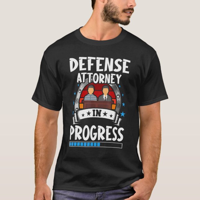 T-shirt Defense Attorney In Progress Trainee Student (Devant)