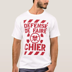 T-shirt defense faire chier citation tete de mort danger p