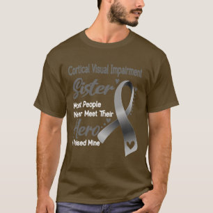 T-shirt Déficience Visuelle Corticale Soeur La Plupart Des