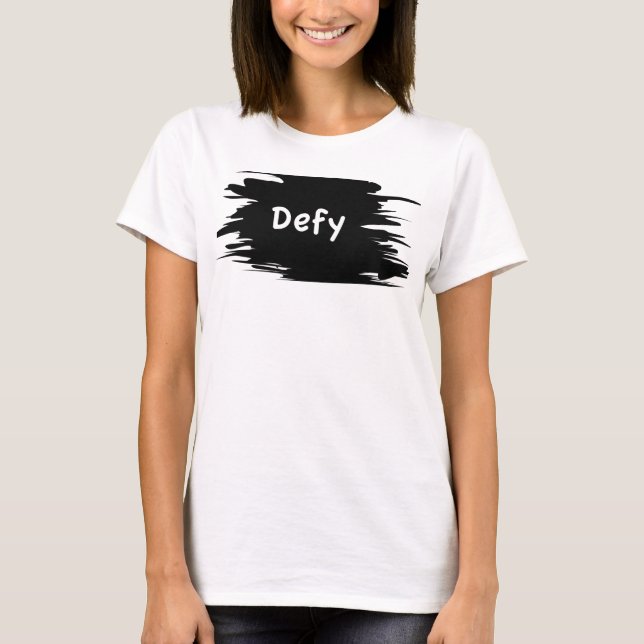 T-shirt défier (Devant)