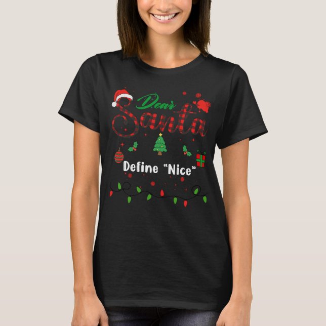 T-shirt Define ''Nice'' Matching Christmas Dear Santa (Devant)