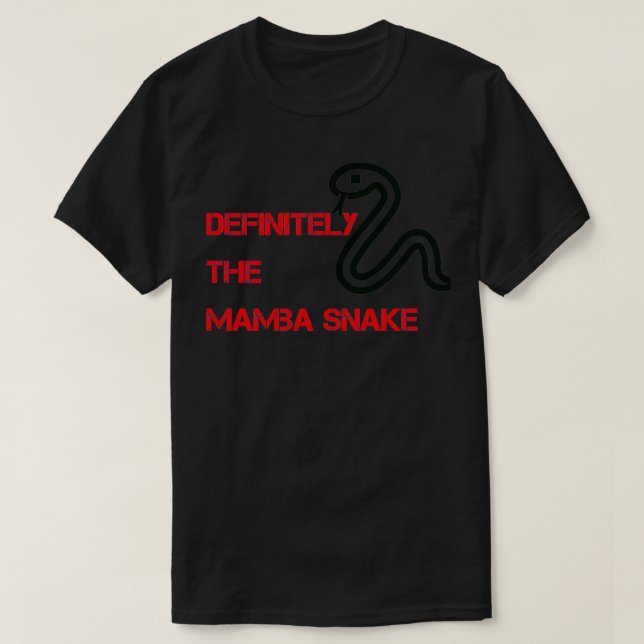 T-shirt Definitely the Mamba Snake  (Design devant)