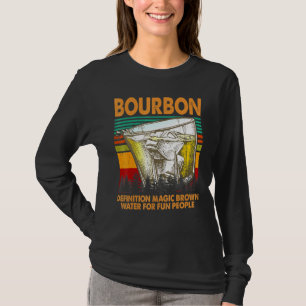 T-shirt Définition Bourbon Eau Brown Magique Pour Les Gens