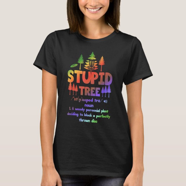 T-shirt Définition d'Arbre Stupide  Disc Golf 3 (Devant)