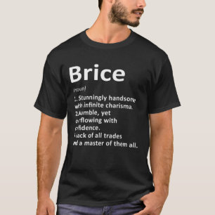 T-shirt Définition de Brice Nom Personnalisé Cadeau Fun An