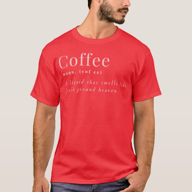 T-shirt Définition de café Citations drôles de café Humour (Devant)