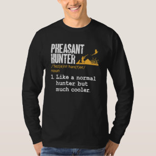 T-shirt Définition de chasseur de faisan Chasse aux oiseau
