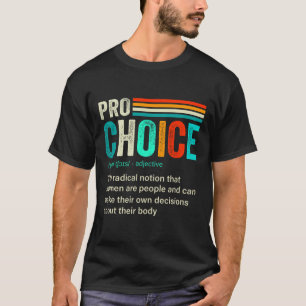 T-shirt Définition de choix Droits des femmes féministes R