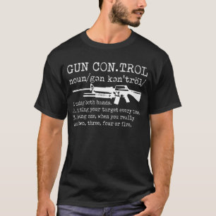 T-shirt Définition de contrôle d'arme à feu amusant