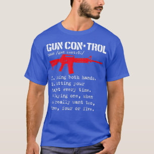 T-shirt Définition de contrôle d'arme AR15 Propriétaires A