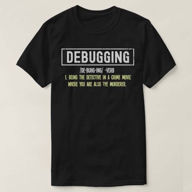 T-shirt Définition De Débogage Pour Le Programmeur Ordinat (Design devant)