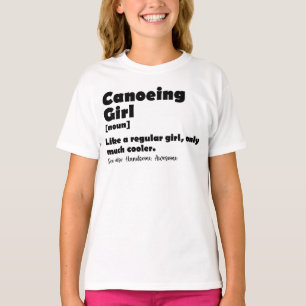 T-shirt Définition de fille de canoë Fille canoéiste Femme