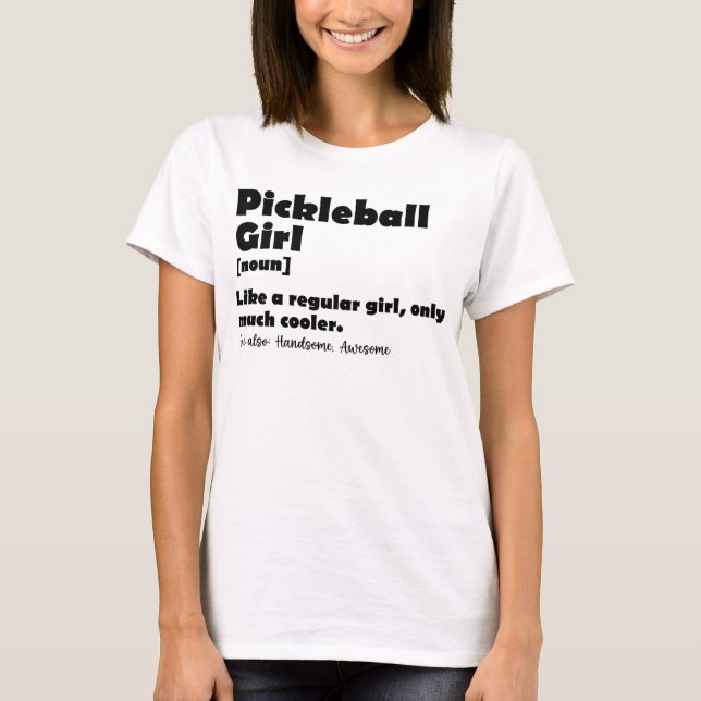T-shirt Définition de fille de pickleball Drôle de filles  (Devant)