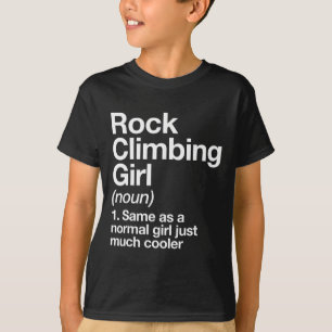 T-shirt Définition de fille d'escalade de rocher drôle et