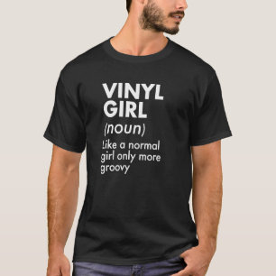 T-shirt Définition De Fille Vinyle Comme Une Fille Normale