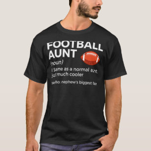 T-shirt Définition de la tante de football Nephew le plus